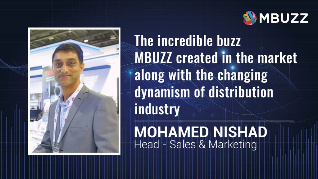 MBUZZ created buzz in the market along with the changing dynamism of distribution industry