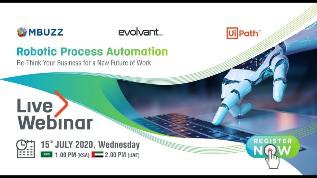 Webinar on Robotic Process Automation (RPA) By MBUZZ-Evolvant-UiPath. #RPA #RoboticProcessAutomation